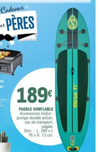 E.Leclerc PADDLE GONFLABLE Accessoires inclus : offre
