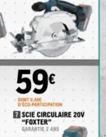 E.Leclerc 7 SCIE CIRCULAIRE 20V offre