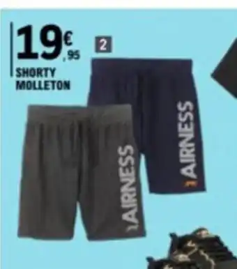 E.Leclerc 2 SHORT MOLLETON HOMME "AIRNESS" Marine ou anthracite chiné. 3 JOGGING LACETS "AIRNES offre
