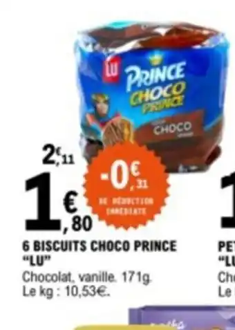 E.Leclerc 6 BISCUITS CHOCO PRINCE “LU” offre