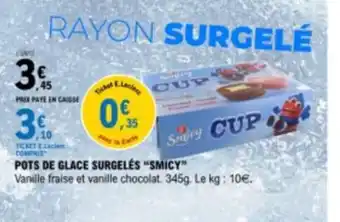 E.Leclerc POTS DE GLACE SURGELÉS “SMICY” offre