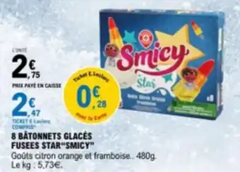 E.Leclerc 8 BÂTONNETS GLACÉS FUSEES STAR "SMICY" offre