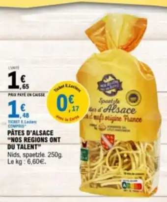 E.Leclerc PÂTES D'ALSACE "NOS REGIONS ONT DU TALENT" offre