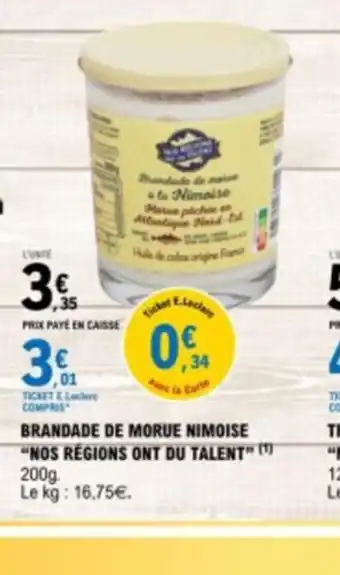 E.Leclerc BRANDADE DE MORUE NIMOISE "NOS RÉGIONS ONT DU TALENT” (¹) 200g. offre