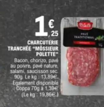 E.Leclerc CHARCUTERIE TRANCHÉE "MOSSIEUR POLETTE" offre