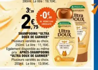 E.Leclerc SHAMPOOING "ULTRA DOUX DE GARNIER" offre