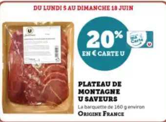 Super U PLATEAU DE MONTAGNE U SAVEURS offre