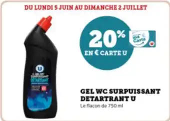Super U GEL WC SURPUISSANT DETARTRANT U offre
