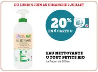 Super U EAU NETTOYANTE U TOUT PETITS BIO offre