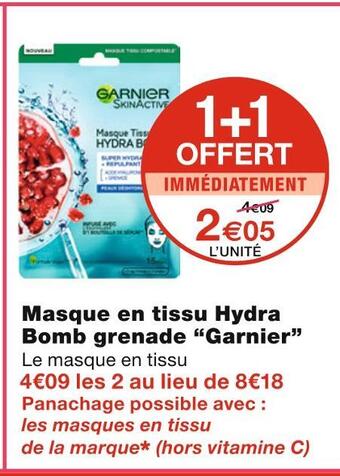 Monoprix Garnier masque en tissu hydra bomb grenade offre