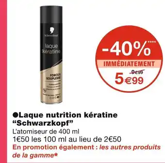 Monoprix Schwarzkopf laque nutrition kératine offre