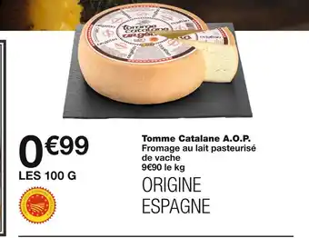 Monoprix Tomme catalane a.o.p. offre