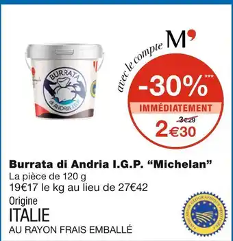 Monoprix Michelan burrata di andria i.g.p. offre