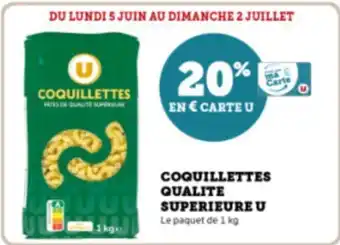 Super U COQUILLETTES QUALITE SUPERIEURE U offre