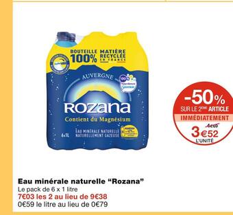Monoprix Rozana eau minérale naturelle offre