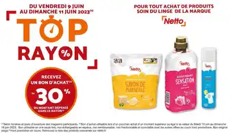 Netto Netto recevez un bon d’achat de 30% du montant dépensé dans ce rayon(3) pour tout achat de produits soin du linge de la marqu offre