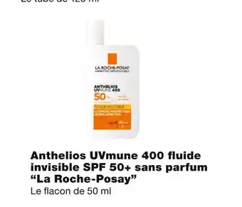 Monoprix La roche-posay anthelios uvmune 400 fluide invisible spf 50+ sans parfum offre