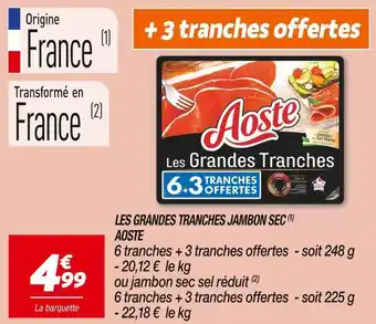 Netto Aoste les grandes tranches jambon sec offre