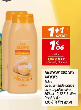 Netto Netto shampooing très doux aux oeufs offre