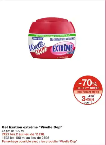 Monoprix Vivelle dop gel fixation extrême offre