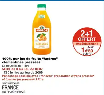 Monoprix Andros 100% pur jus de fruits clémentines pressées offre