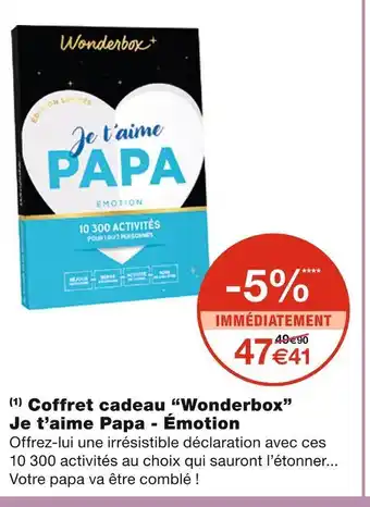 Monoprix Coffret cadeau “wonderbox” je t’aime papa - émotion offre