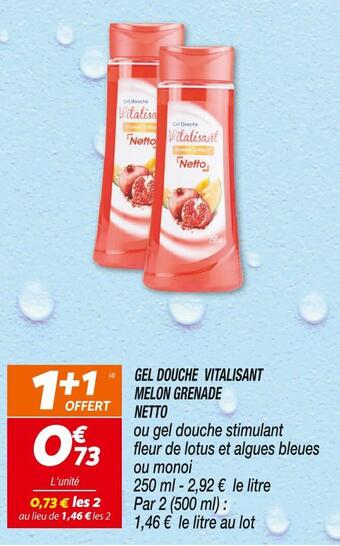 Netto Netto gel douche vitalisant melon grenade offre