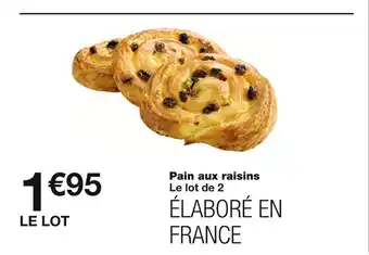 Monoprix Pain aux raisins offre