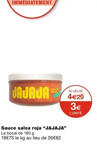 Monoprix Jajaja sauce salsa roja offre