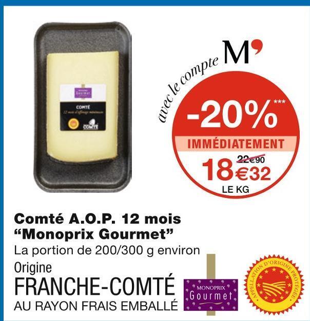 Monoprix Monoprix gourmet comté a.o.p. 12 mois offre