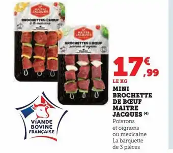U Express Mini brochette de bœuf maitre jacques offre