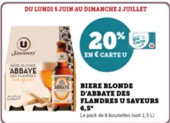 Super U BIERE BLONDE D'ABBAYE DES FLANDRES U SAVEURS 6,5° offre