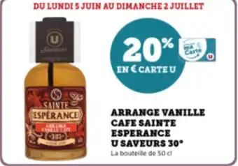 Super U ARRANGE VANILLE CAFE SAINTE ESPERANCE U SAVEURS 30° La bouteille de 50 cl offre