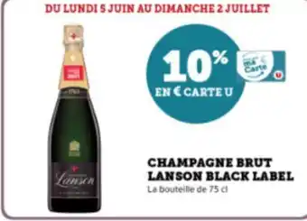 Super U CHAMPAGNE BRUT LANSON BLACK LABEL La bouteille de 75 cl offre
