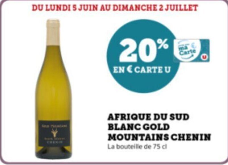 Super U AFRIQUE DU SUD BLANC GOLD MOUNTAINS CHENIN La bouteille de 75 cl offre