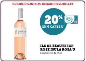 Super U ILE DE BEAUTE IGP ROSE ISULA ROSA U La bouteille de 75 cl offre