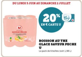 Super U BOISSON AU THE GLACE SAVEUR PECHE U offre