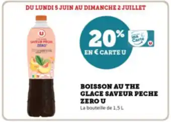 Super U BOISSON AU THE GLACE SAVEUR PECHE offre