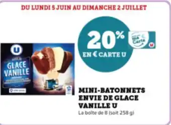 Super U MINI-BATONNETS ENVIE DE GLACE VANILLE U offre