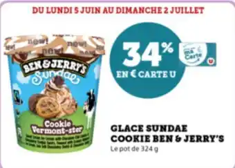 Super U GLACE SUNDAE COOKIE BEN & JERRY'S Le pot de 324 g offre