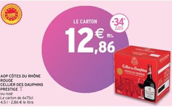 Intermarché AOP CÔTES DU RHÔNE ROUGE CELLIER DES DAUPHINS PRESTIGE offre