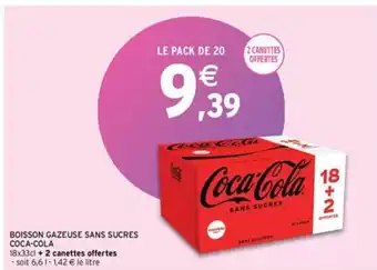 Intermarché BOISSON GAZEUSE SANS SUCRES COCA-COLA offre
