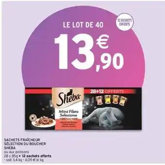 Intermarché SACHETS FRAÎCHEUR SÉLECTION DU BOUCHER SHEBA offre