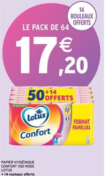 Intermarché PAPIER HYGIÉNIQUE CONFORT X50 ROSE LOTUS offre