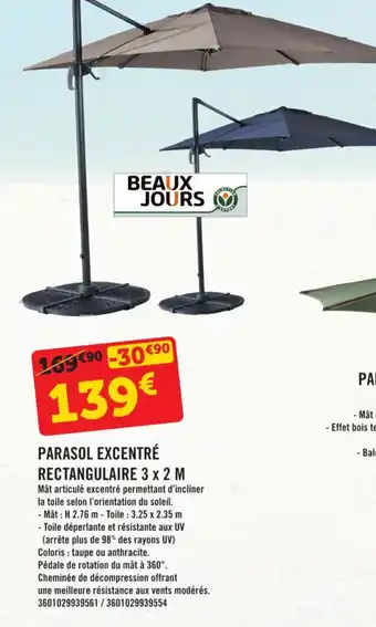 E.Leclerc PARASOL EXCENTRÉ RECTANGULAIRE 3 x 2 M offre
