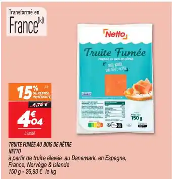 Netto TRUITE FUMÉE AU BOIS DE HÊTRE NETTO offre