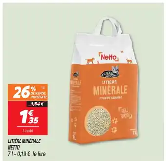 Netto LITIÈRE MINÉRALE NETTO 71-0,19 € le litre offre