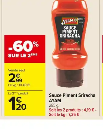 Carrefour Market Ayam sauce piment sriracha offre