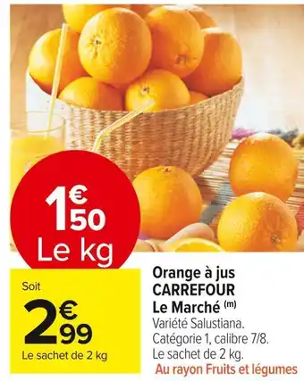 Carrefour Market Carrefour le marché orange à jus offre
