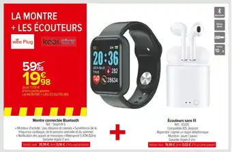 Carrefour Market Wee plug/kool.star montre connectée bluetooth/écouteurs sans fil offre